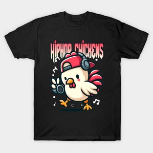 hiphop chickens T-Shirt